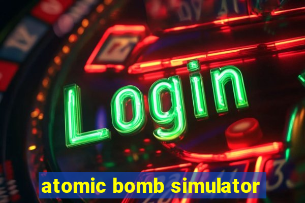 atomic bomb simulator